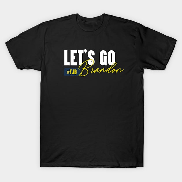 lets go brandon - #fjb T-Shirt by Mortensen